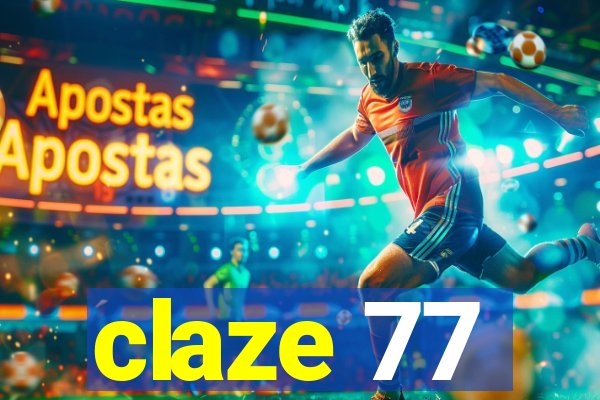 claze 77